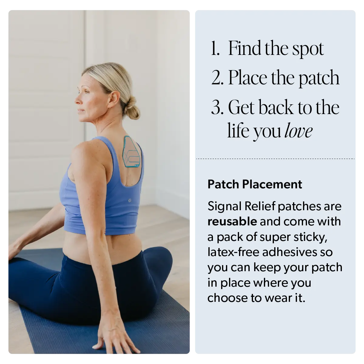 Woman doing yoga with Signal Relief patch on upper back; reusable, latex-free pain relief patch.